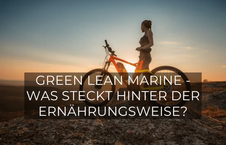 Green Lean Marine: Was steckt hinter der Ernährungsweise? | GREEN LEAN MARINE®