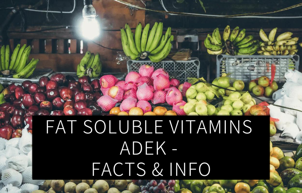 The Ultimate Guide to FatSoluble Vitamins (ADEK) for Health
